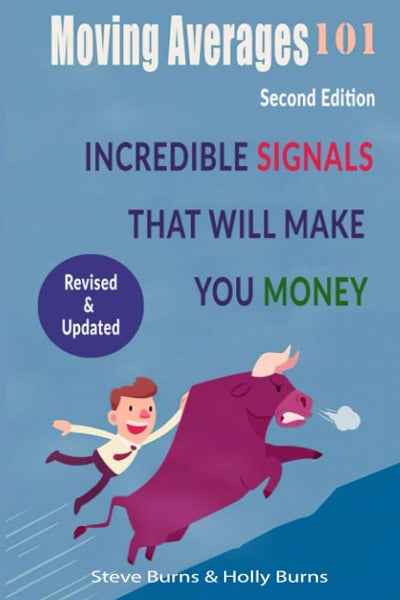 Moving Averages 101: Second Edition (Paperback) by Holly Burns