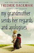 My Grandmother Sends Her Regards and Apologises (Paperback) by Fredrik Backman