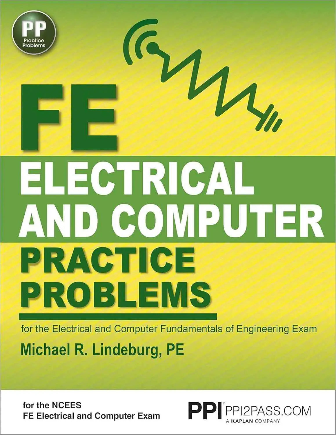 PPI FE Electrical and Computer Practice Problems – Michael R. Lindeburg, PE | NCEES Exam Aligned | 9781591264507