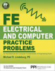 PPI FE Electrical and Computer Practice Problems – Michael R. Lindeburg, PE | NCEES Exam Aligned | 9781591264507