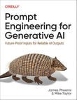 Prompt Engineering for Generative AI – James Phoenix 1st Edition O’Reilly |9781098153434|