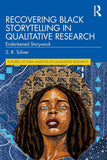 Recovering Black Storytelling in Qualitative Research Paperback |9780367747336|