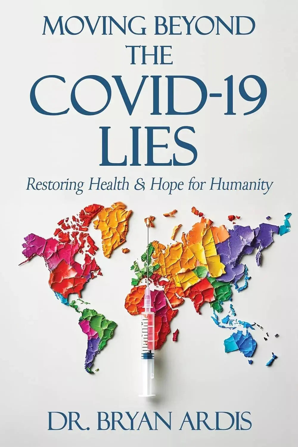 Moving Beyond the Covid-19 Lies- paperback image 1