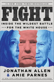 Fight: Inside the Wildest Battle for the White House - Jonathan Allen Paperback image 1