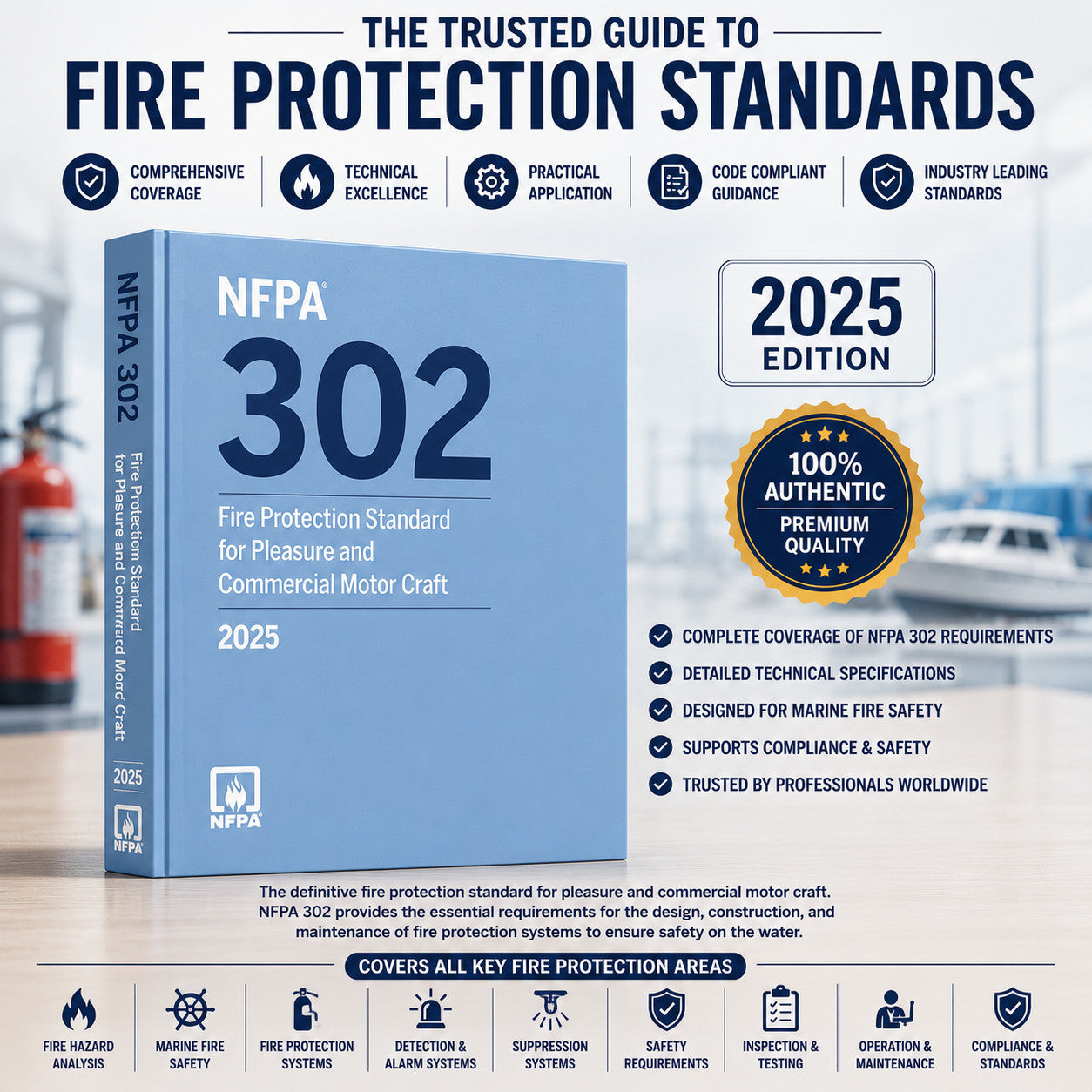 NFPA 302, Fire Protection Standard for Pleasure and Commercial Motor Craft 2025 National Fire Protection Association