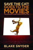 Save the Cat! Goes to the Movies (Paperback) by Blake Snyder