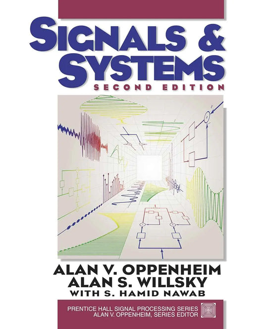 Signals and Systems (2nd Edition) – Alan Oppenheim, Alan Willsky & S. Hamid Nawab | 9780138147570 | Hardcover
