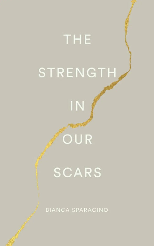 Bianca Sparacino poetry book The Strength In Our Scars 2019 edition