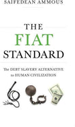 The Fiat Standard (Hardcover) by Saifedean Ammous