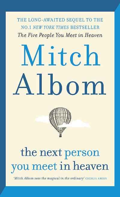The Next Person You Meet in Heaven: PaperbackÐ  by Mitch Albom