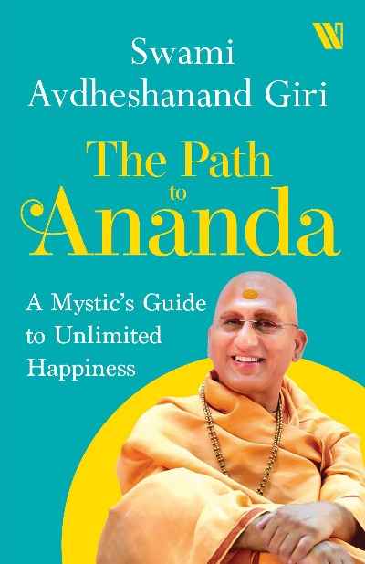 The Path to Ananda  PaperbackÐ   by Swami Avdheshanand Giri