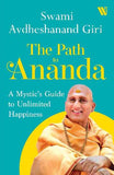 The Path to Ananda  PaperbackÐ   by Swami Avdheshanand Giri