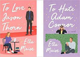 (Combo)To Love Jason Thorn + To Hate Adam Connor PaperbackÐ  by Ella Maise