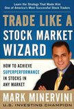 Trade Like a Stock Market Wizard – Hardcover Mark Minervini |9780071807227|