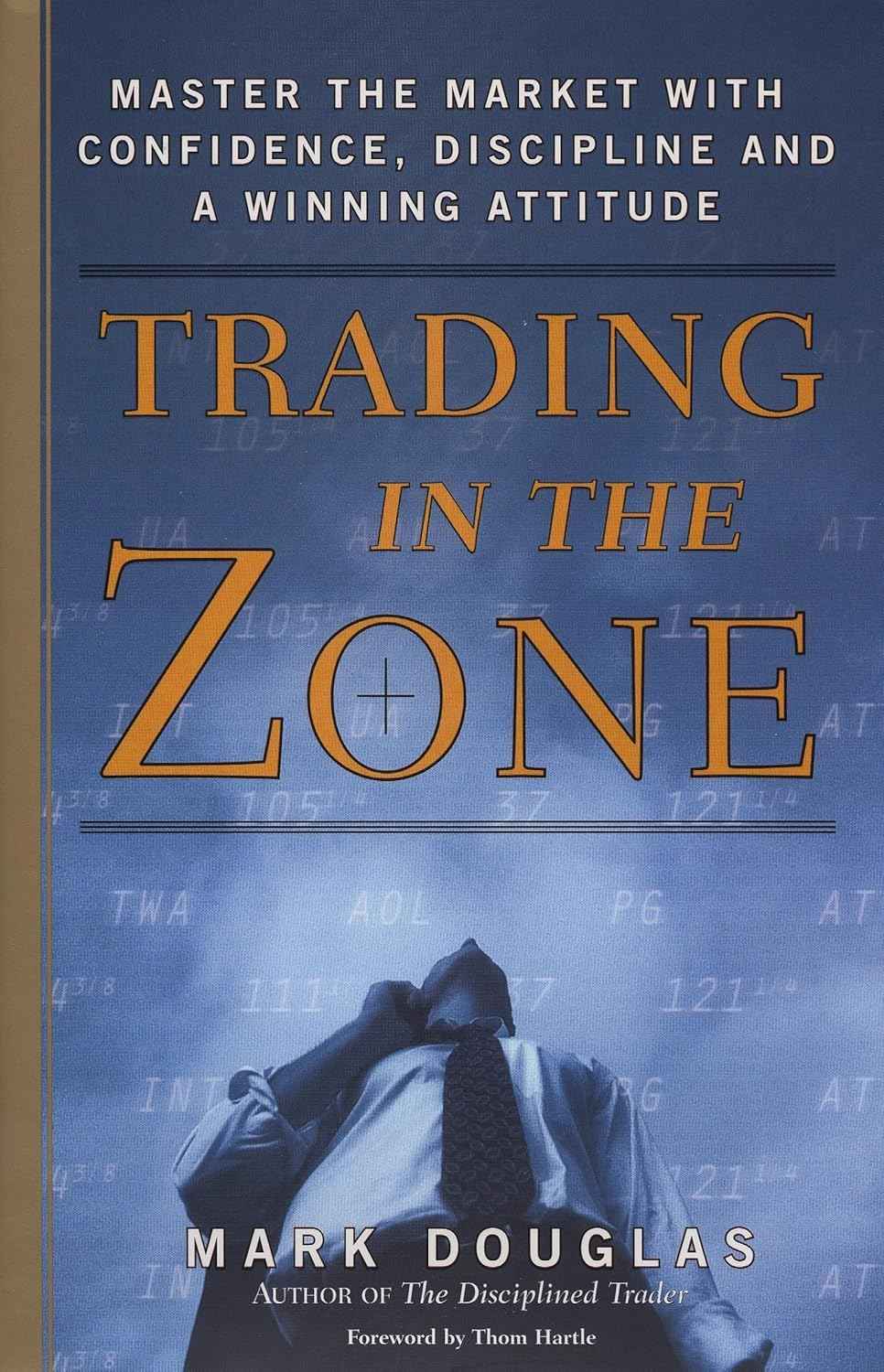 Trading in the Zone – Mark Douglas (Hardcover)