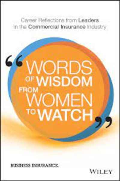 Words of Wisdom from Women to Watch (Paperback) by Business Insurance