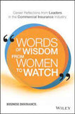 Words of Wisdom from Women to Watch (Paperback) by Business Insurance